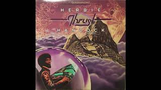 HERBIE HANCOCK - Thrust LP 1974 • Quadraphonic • Full Album