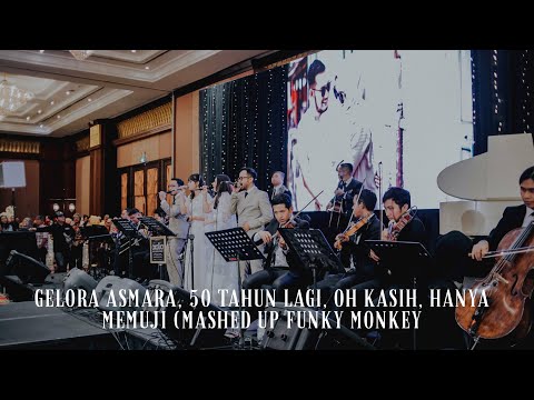Gelora Asmara, 50 Tahun Lagi, Oh Kasih, Hanya Memuji(MashedUp Funky Monkey) Orchestra Cikallia Music