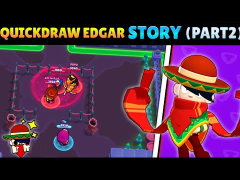 QUICKDRAW EDGAR STORY BRAWL STARS (PART 2) | QUICKDRAW EDGAR STORY BY BRAWL WITH NEHAL