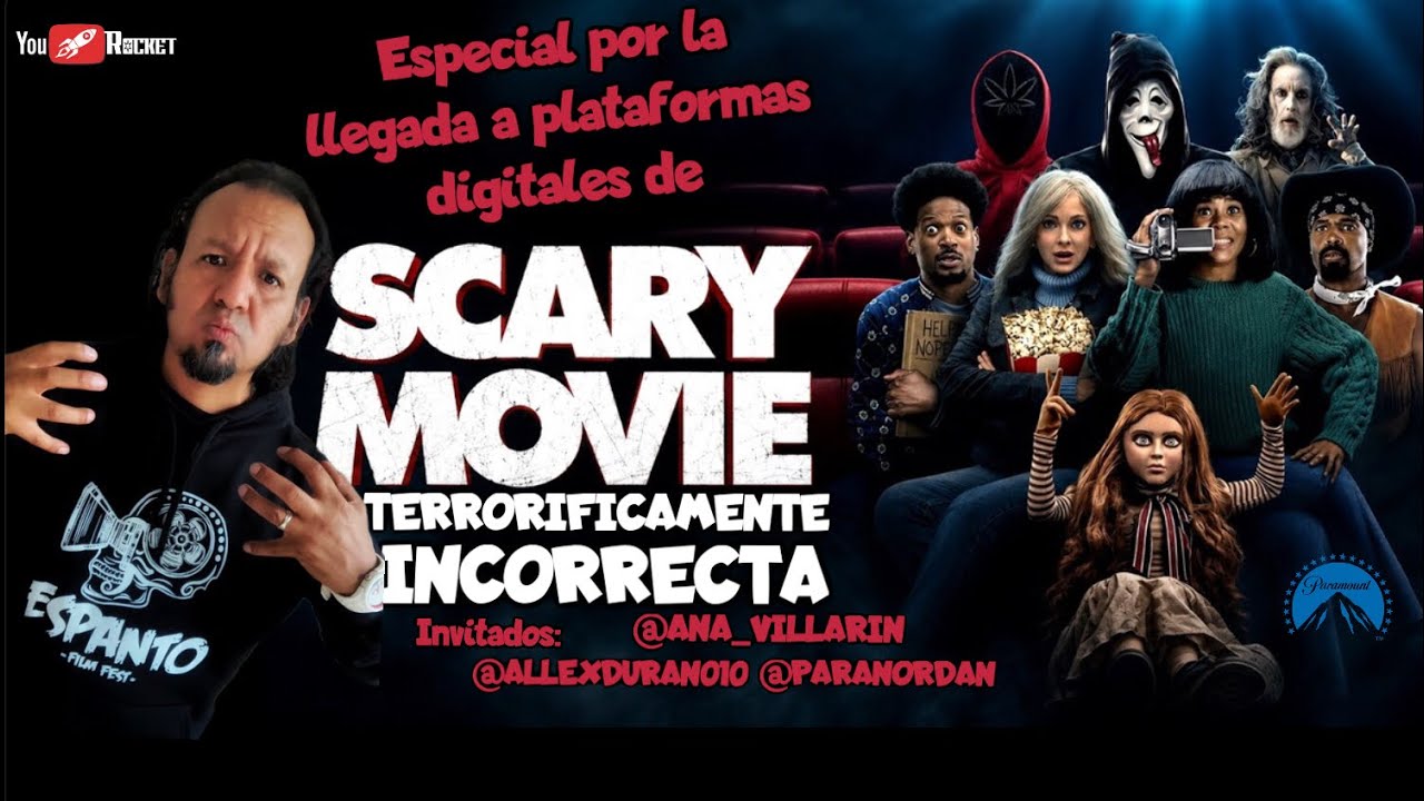 SCARY MOVIE TERRORÍFICAMENTE INCORRECTA Especial por su llegada a plataformas digitales