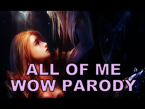 Sharm ~ All Of Me Ft. C Michaels (World Of Warcraft Parody)