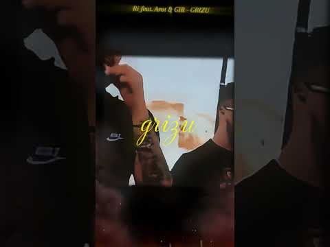 Ri- Grizu (feat. Arot & GIR) #ri #grizu #shorts #shortvideo #rap #shortsfeed