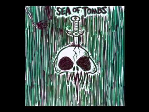 Sea of Tombs - Sea of Tombs