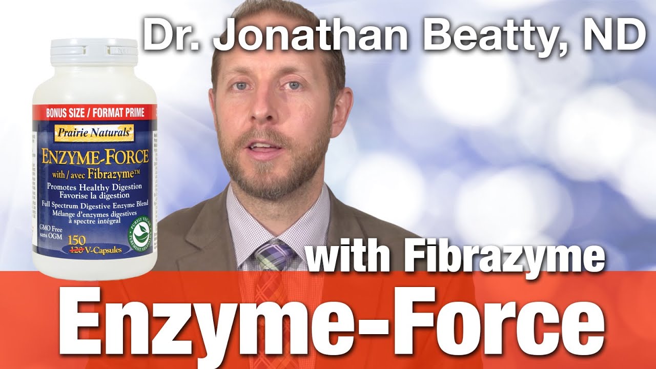 Prairie Naturals Enzyme-Force with fibrazyme with Dr. Jonathan Beatty