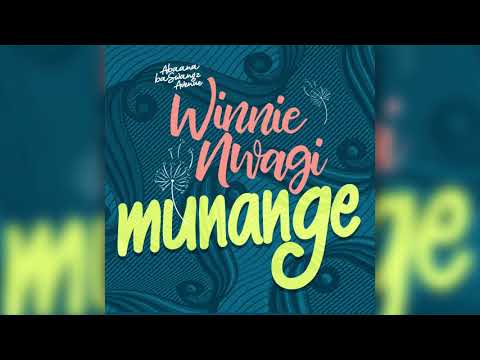 Munange by Winnie Nwagi (Official Audio)
