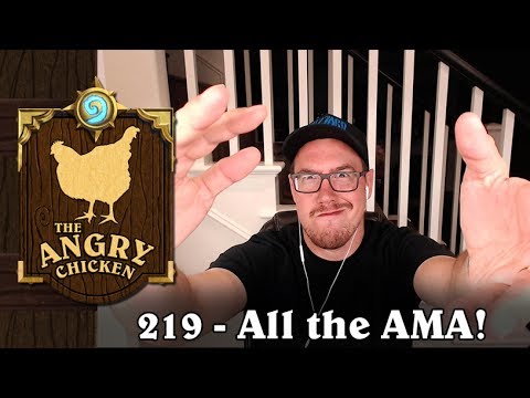 #219 - The Angry Chicken: “All the AMA!”