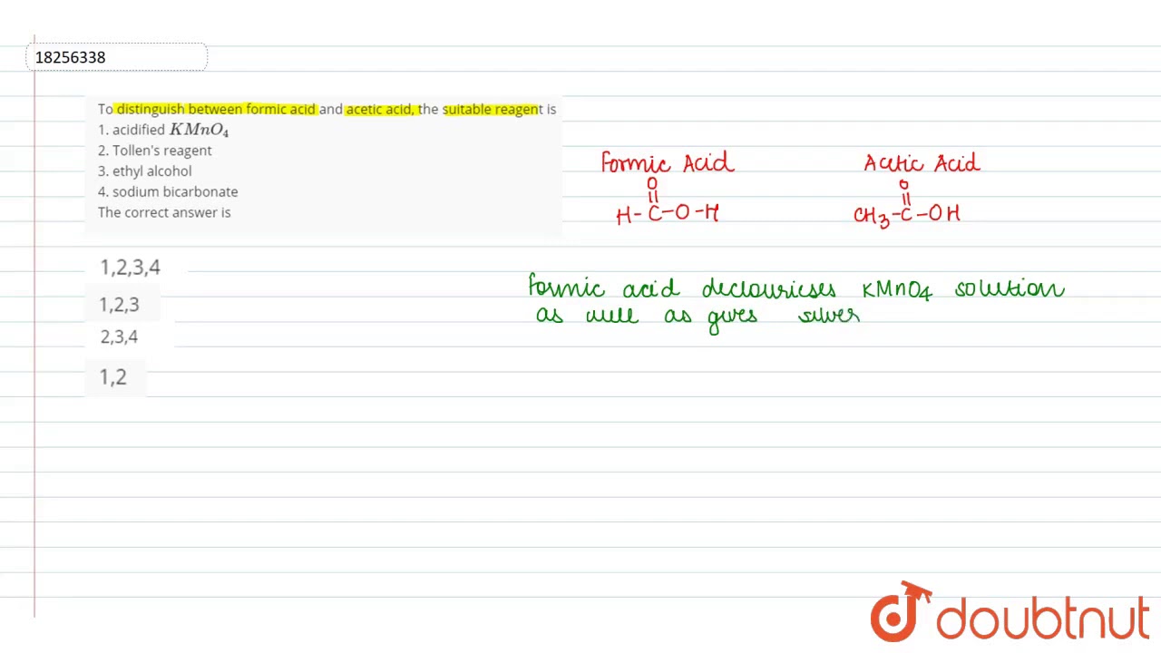To distinguish between formic acid and acetic acid, the suitable reagent is
