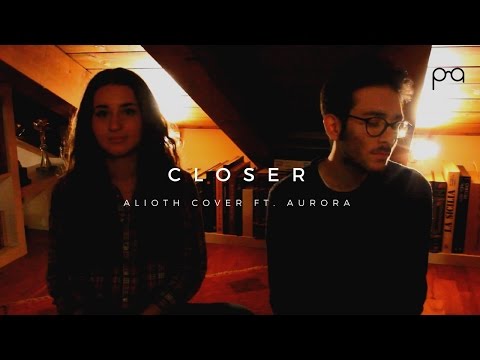 Closer / The Chainsmokers ft. Halsey (Alioth Cover ft. Aurora)