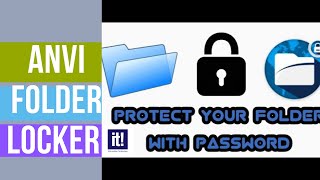 How to protect files and folders through Anvi folder locker