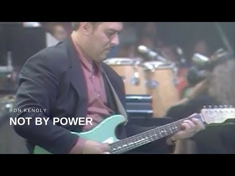 Ron Kenoly - Not by Power (Live)