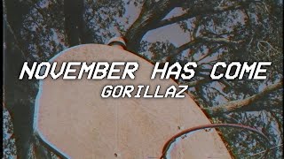 NOVEMBER HAS COME - gorillaz (Lyrics)