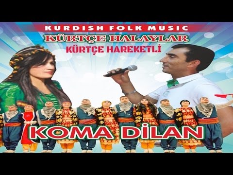 Koma Dilan Kürtçe Hareketli - koçeri delilo govend xurpani davet grani