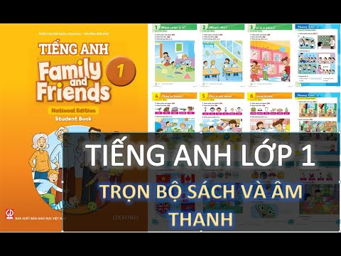 Tiếng Anh Lớp 1 [Mới]. Trọn bộ sách và âm thanh-Full listening. Family and Friends National Edition