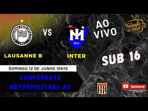 LAUSANNE B  X INTER MOGI SUB 16 (METROPOLITANO A2 ) – TV FALANDO DE #FUTSAL