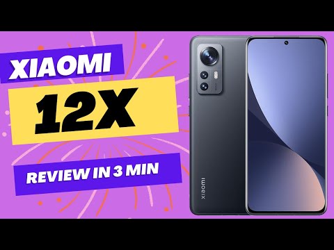 Xiaomi 12X review in 3 minutes, camera, specs, chipset, benchmark & more