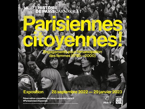 Teaser de l'exposition Parisiennes citoyennes ! au Musée Carnavalet 