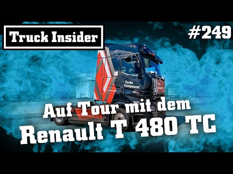 Truck Insider: Auf Tour mit dem Renault T 480 TC