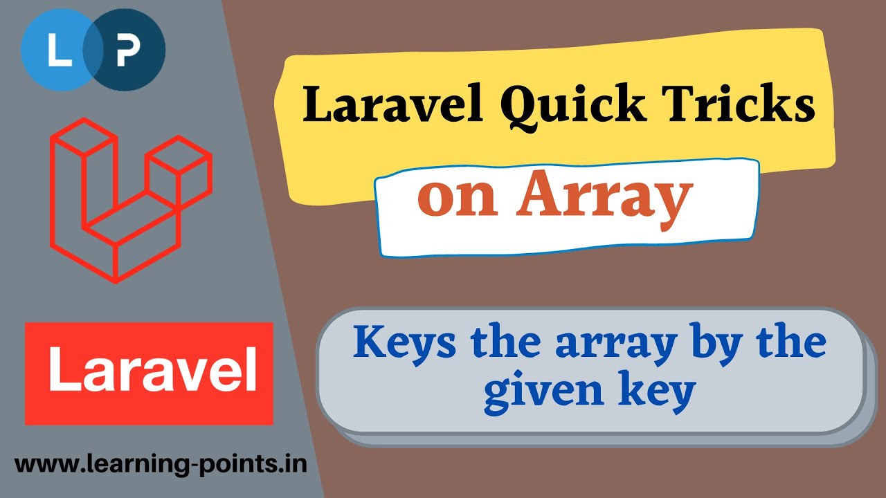Arr::keyBy() - Keys the array by the given key | Laravel Tricks | Laravel Tutorial