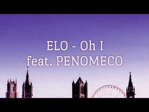 ELO - OH I (feat. PENOMECO) [Han| Rom| Eng lyrics]