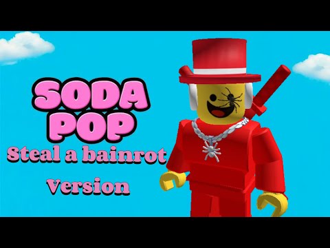 Soda Pop X Steal A Brainrot (MOST VIEWED VIDEO)