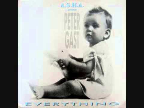 Everything (The First Mix) - A S H A  Presents Peter Gast  A S H