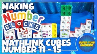 Making Mathlink Cube Numberblocks 11 to 15!!
