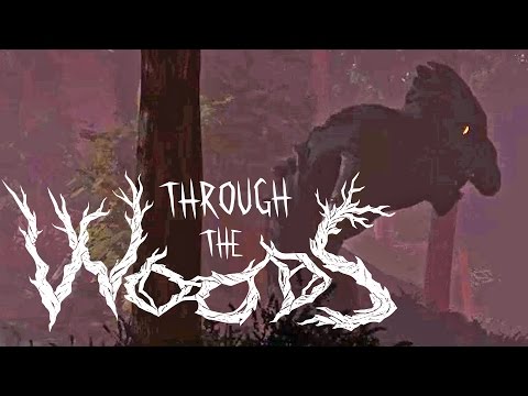 Through The Woods Gameplay Playthrough Part 1 (no commentary)