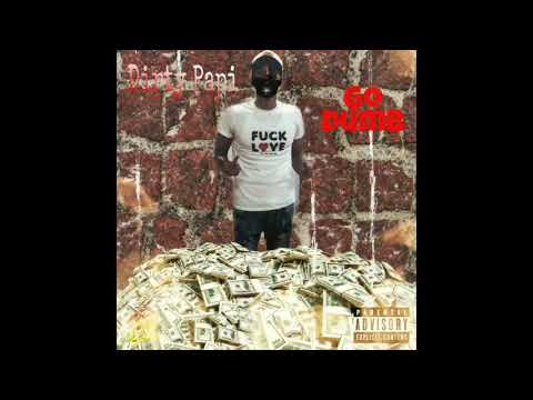 Dirty Papi feat Brat - Go Dumb