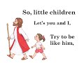Jesus Once Was a Little Child