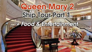Queen Mary 2 Tour Part 1