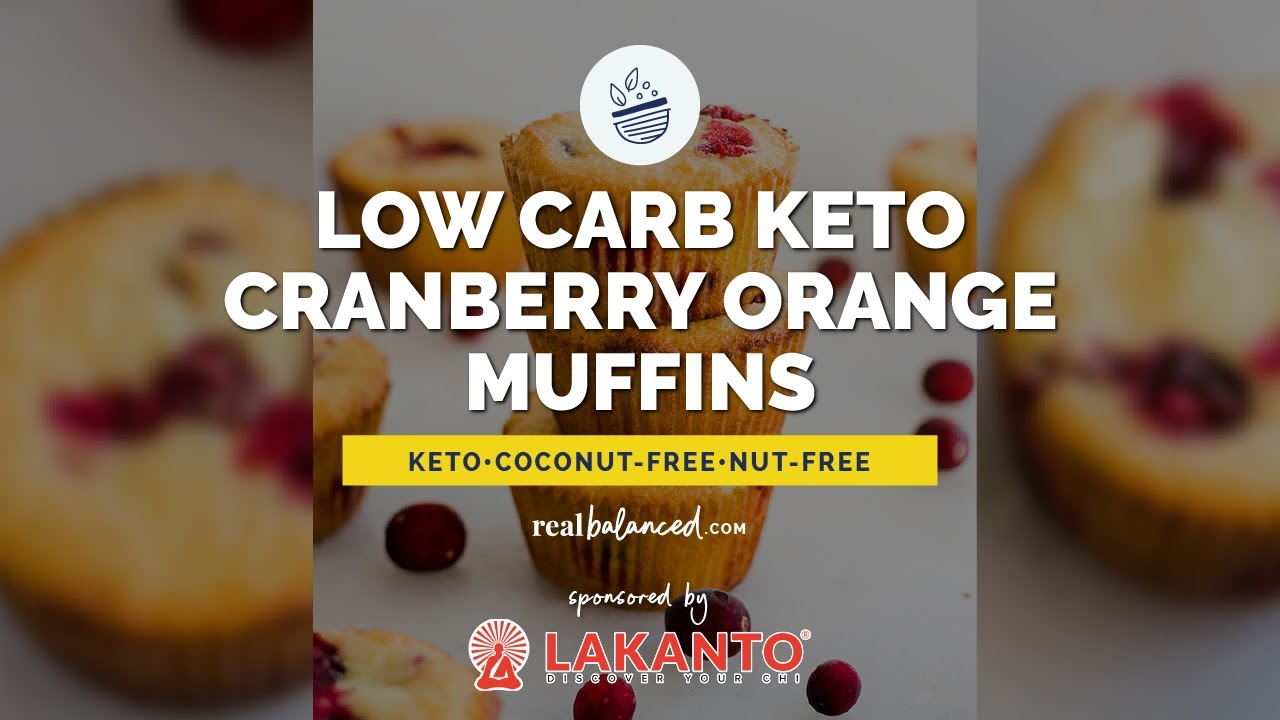 Low Carb Keto Cranberry Orange Muffins