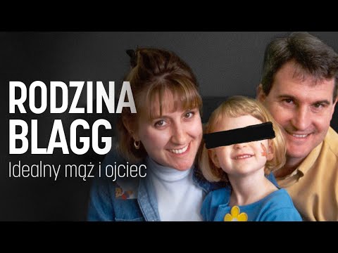 SPRAWA Rodziny Blagg I Idealny mąż i ojciec - czarna wdowa podcast kryminalny