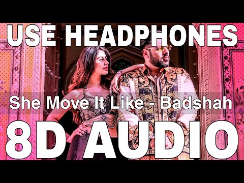 She Move It Like (8D Audio) || Badshah || Warina Hussain || ONE (Original Never Ends)