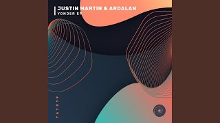 Justin Martin & Ardalan - Yonder (Original Mix) video