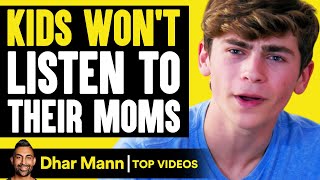 KIDS WON'T LISTEN To Their MOMS, What Happens Is Shocking | Dhar Mann