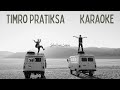 Timro Partiksa Shallum Lama Original Karaoke