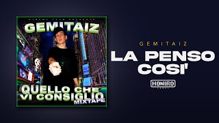 Gemitaiz - 08 - La Penso Così