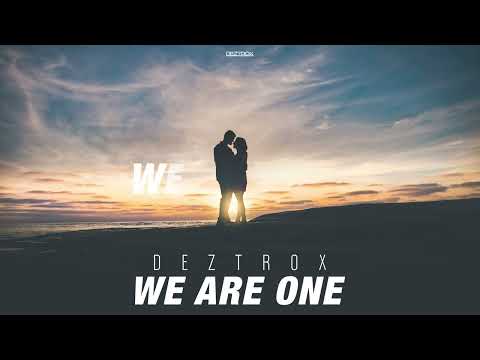 Deztrox - We Are One (Original Mix) [Official Lyrics Video] [Free Download]