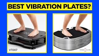 Power Plates vs. VT007: Which Vibration Plate Is Best for Bo