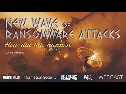 SPECIAL WEBCAST | New Wave of Ransomware Attacks: How did this happen? | John Strand