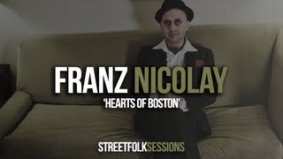 Franz Nicolay - 'Hearts of Boston' (Street Folk Sessions)