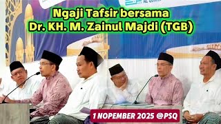 Download lagu Studying the Tafsir with Dr. KH. M. Zainul Majdi (TGB) & Gus Baha' at PSQ (November 1, 2025) mp3 Download lagu Studying the Tafsir with Dr. KH. M. Zainul Majdi (TGB) & Gus Baha' at PSQ (November 1, 2025) mp3