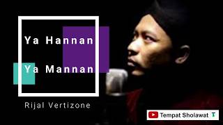Download lagu Lirik Ya Hannan Ya Mannan - Rijal Vertizone mp3