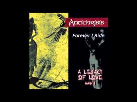 Antichrisis - Forever I Ride
