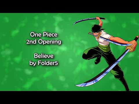 One Piece OP 2  - Believe Lyrics