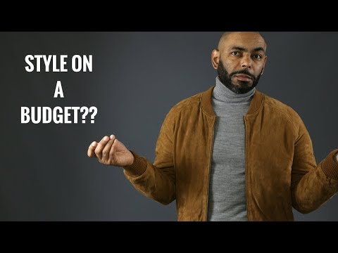 6 Top Ways How To Improve Your Style On A Budget/How A Man Can Dress Better On A Budget