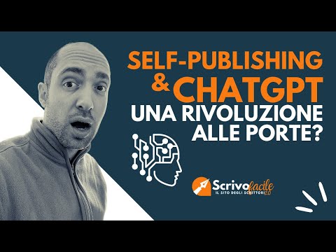 Self-Publishing e ChatGPT: una rivoluzione alle porte? (Tutorial completo) #chatgpt #scrittura