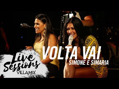 Volta vai - Simone e Simaria - Live Sessions - Villa Mix Festival Fortaleza