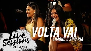 Volta vai - Simone e Simaria - Live Sessions - Villa Mix Festival Fortaleza