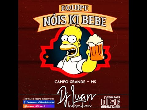 CD EQUIPE NOIS KI BEBE - DJ LUAN INDISCUTIVEL